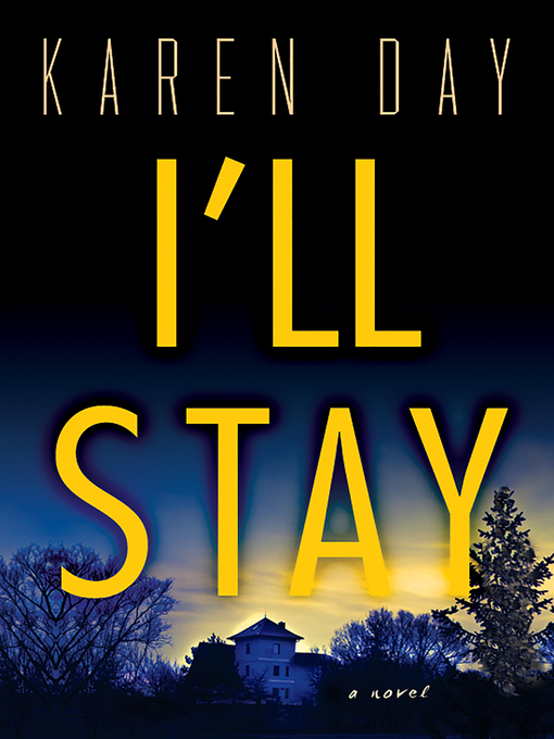 Title details for I'll Stay by Karen Day - Wait list